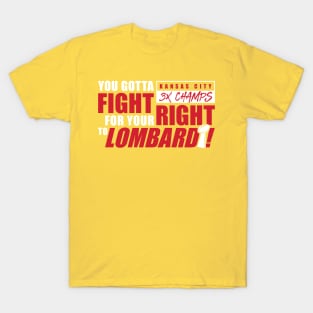 Fight For Your Right T-Shirt